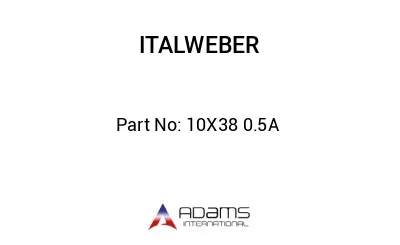 10X38 0.5A  10X38 0.5A