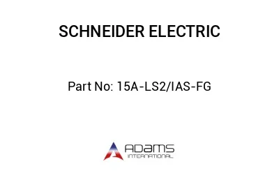 15A-LS2 / IAS-FG 15A-LS2 / IAS-FG