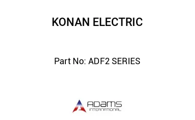 ADF2 SERIES ADF2 SERIES