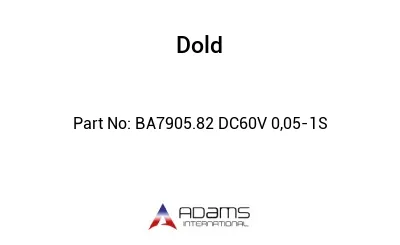 BA7905.82 DC60V 0,05-1S BA7905.82 DC60V 0,05-1S