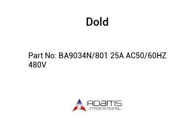 BA9034N/801 25A AC50/60HZ 480V BA9034N/801 25A AC50/60HZ 480V