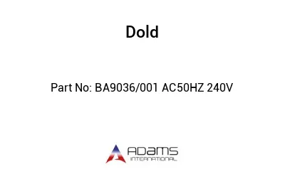 BA9036/001 AC50HZ 240V BA9036/001 AC50HZ 240V