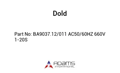 BA9037.12/011 AC50/60HZ 660V 1-20S BA9037.12/011 AC50/60HZ 660V 1-20S