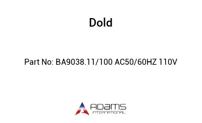 BA9038.11/100 AC50/60HZ 110V BA9038.11/100 AC50/60HZ 110V