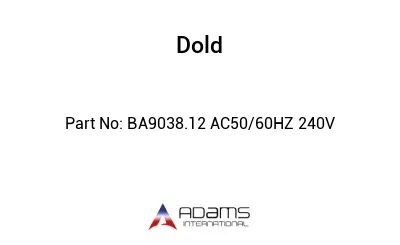 BA9038.12 AC50/60HZ 240V BA9038.12 AC50/60HZ 240V