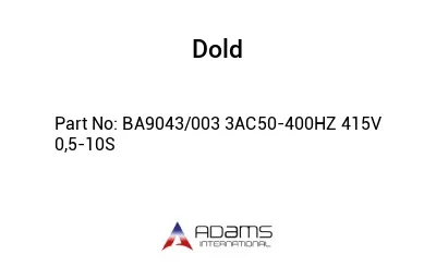 BA9043/003 3AC50-400HZ 415V 0,5-10S BA9043/003 3AC50-400HZ 415V 0,5-10S