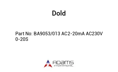 BA9053/013 AC2-20mA AC230V 0-20S BA9053/013 AC2-20mA AC230V 0-20S