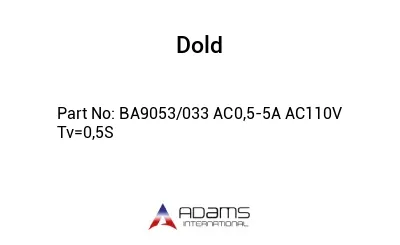 BA9053/033 AC0,5-5A AC110V Tv=0,5S BA9053/033 AC0,5-5A AC110V Tv=0,5S
