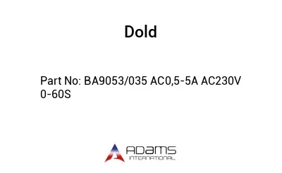 BA9053/035 AC0,5-5A AC230V 0-60S BA9053/035 AC0,5-5A AC230V 0-60S