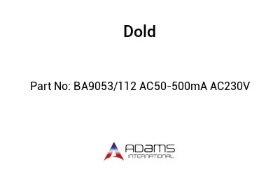 BA9053/112 AC50-500mA AC230V BA9053/112 AC50-500mA AC230V
