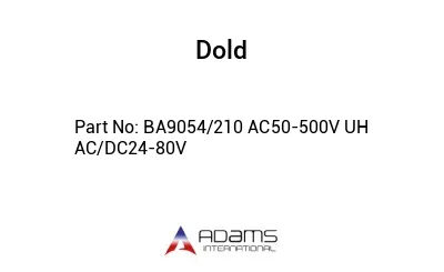 BA9054/210 AC50-500V UH AC/DC24-80V BA9054/210 AC50-500V UH AC/DC24-80V