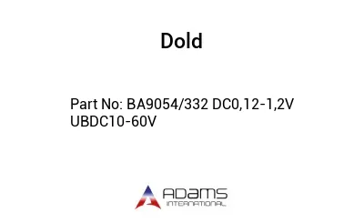 BA9054/332 DC0,12-1,2V UBDC10-60V BA9054/332 DC0,12-1,2V UBDC10-60V