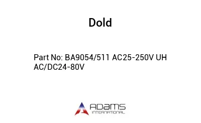 BA9054/511 AC25-250V UH AC/DC24-80V BA9054/511 AC25-250V UH AC/DC24-80V