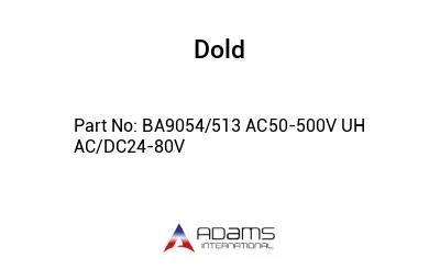 BA9054/513 AC50-500V UH AC/DC24-80V BA9054/513 AC50-500V UH AC/DC24-80V