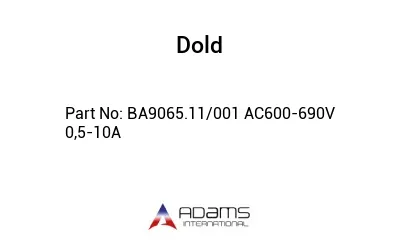 BA9065.11/001 AC600-690V 0,5-10A BA9065.11/001 AC600-690V 0,5-10A