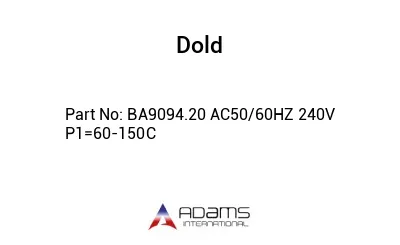 BA9094.20 AC50/60HZ 240V P1=60-150C BA9094.20 AC50/60HZ 240V P1=60-150C