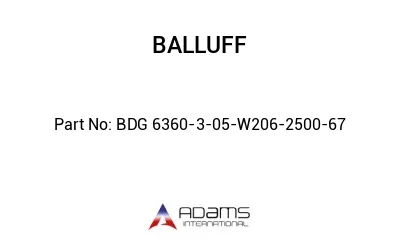 BDG 6360-3-05-W206-2500-67									