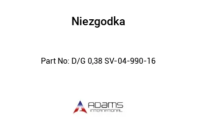 D/G 0,38 SV-04-990-16 D/G 0,38 SV-04-990-16