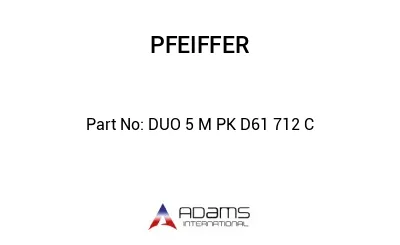 DUO 5 M PK D61 712 C DUO 5 M PK D61 712 C