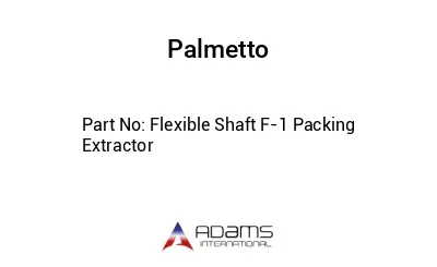Flexible Shaft F-1 Packing Extractor Flexible Shaft F-1 Packing Extractor