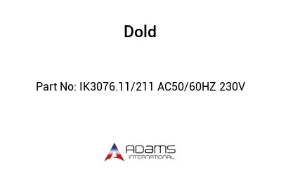 IK3076.11/211 AC50/60HZ 230V IK3076.11/211 AC50/60HZ 230V