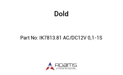 IK7813.81 AC/DC12V 0,1-1S IK7813.81 AC/DC12V 0,1-1S