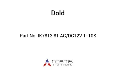 IK7813.81 AC/DC12V 1-10S IK7813.81 AC/DC12V 1-10S