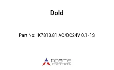 IK7813.81 AC/DC24V 0,1-1S IK7813.81 AC/DC24V 0,1-1S