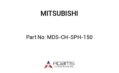 MDS-CH-SPH-150 MDS-CH-SPH-150