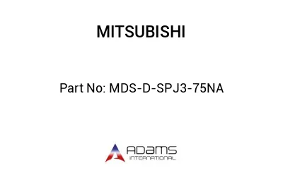 MDS-D-SPJ3-75NA MDS-D-SPJ3-75NA