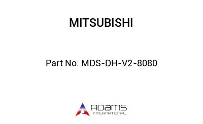 MDS-DH-V2-8080 MDS-DH-V2-8080