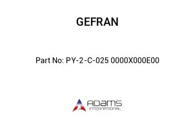 PY-2-C-025 0000X000E00 PY-2-C-025 0000X000E00
