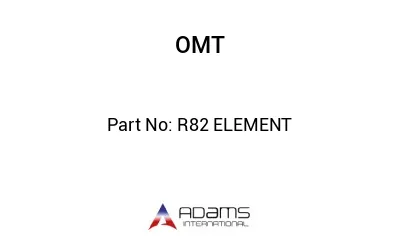 R82 ELEMENT R82 ELEMENT