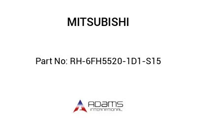 RH-6FH5520-1D1-S15 RH-6FH5520-1D1-S15