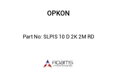 SLPIS 10 D 2K 2M RD SLPIS 10 D 2K 2M RD
