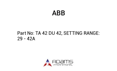 TA 42 DU 42, SETTING RANGE: 29 - 42A